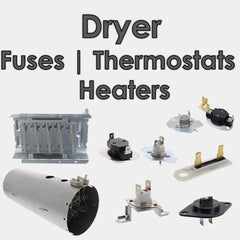 Dryer Fuses, Thermostat, Heaters and Igniters
