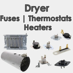 Dryer Fuses, Thermostat, Heaters and Igniters
