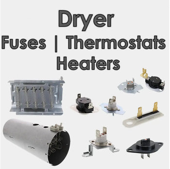Dryer Fuses, Thermostat, Heaters and Igniters