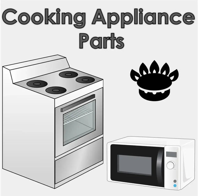 Range, Stove, Oven, Microwave and other Cooking Appliance Parts