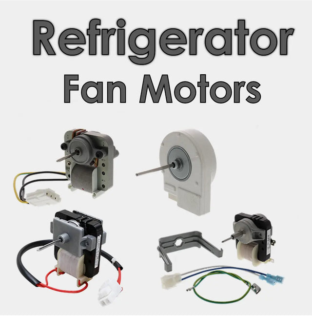 Refrigerator Condenser Motor, Evaporator Fan Motor and Fan Blade